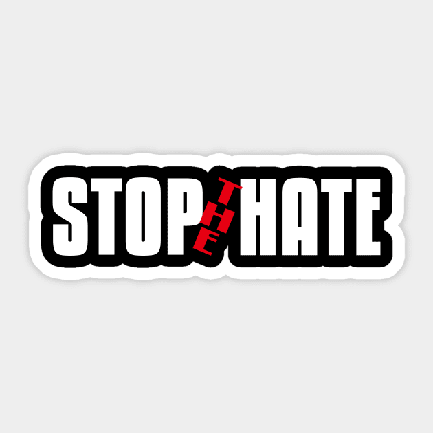 Stop the Hate Sticker by flyinghigh5